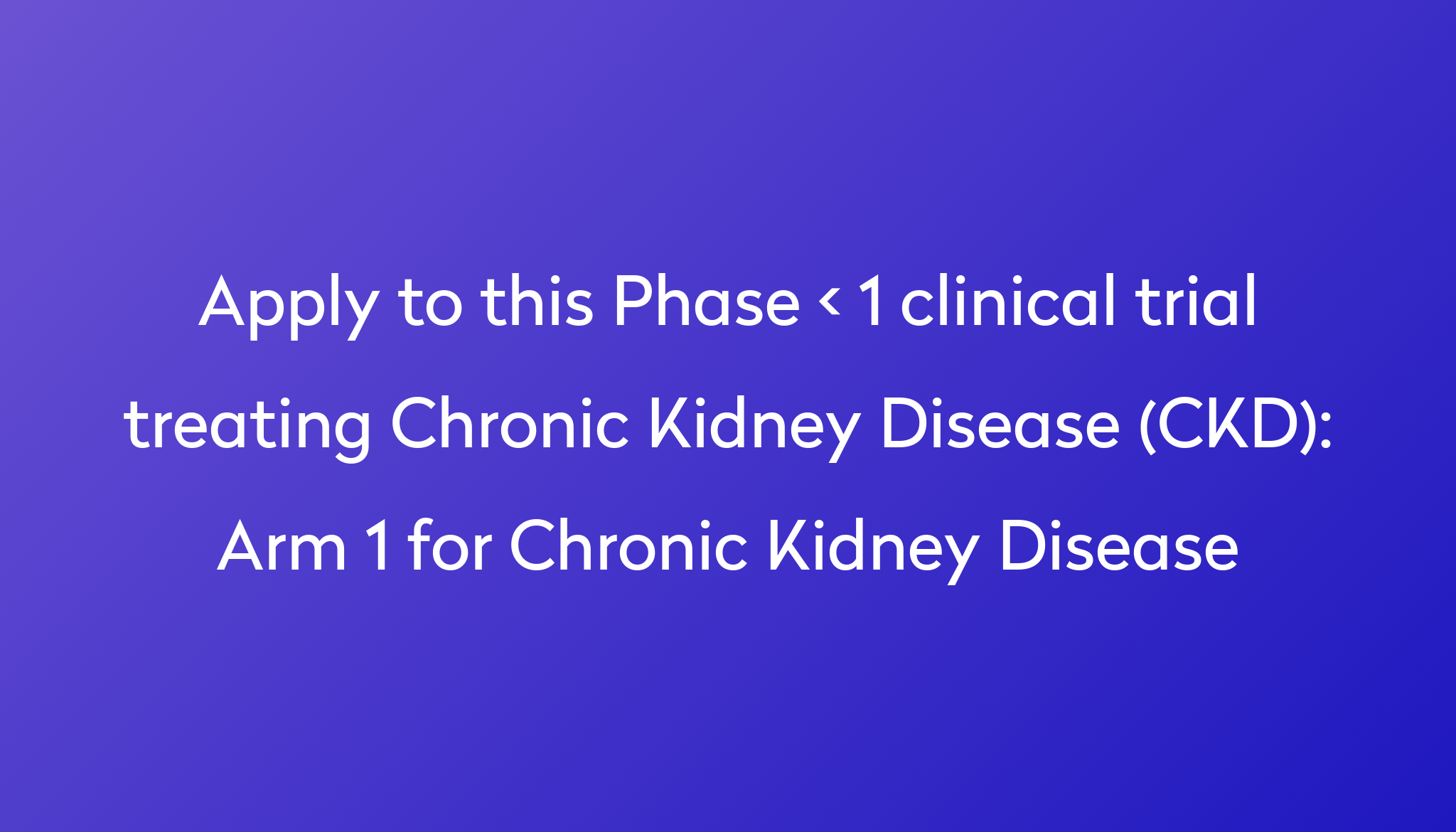 arm-1-for-chronic-kidney-disease-clinical-trial-2023-power